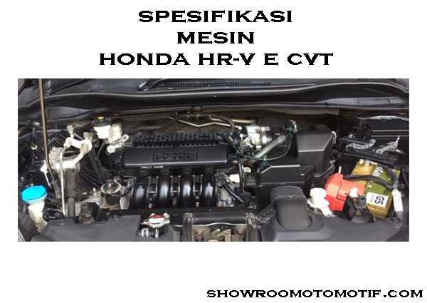 Mesin Honda HR-V 1.5L E CVT Spesifikasi Kencang dan Bertanaga, Simak Lebih Lanjut – Showroomotomotif.com