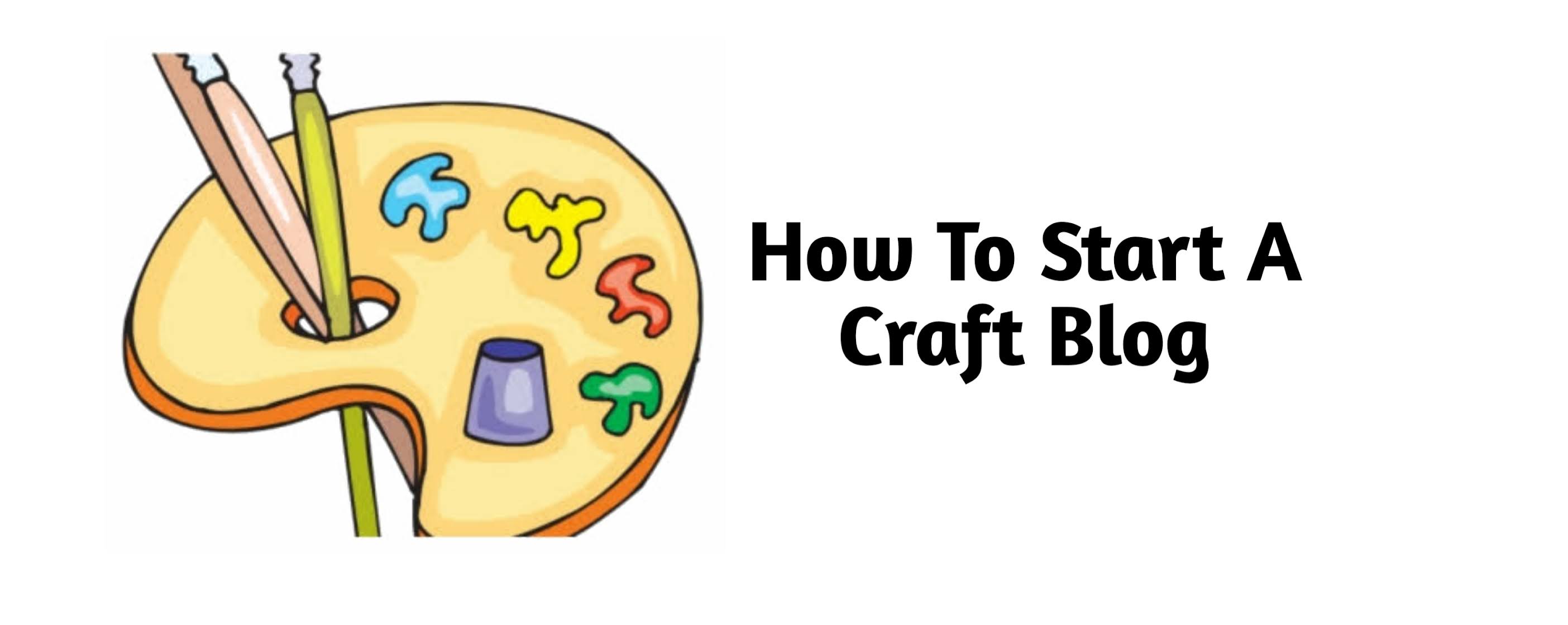 How To Start A Craft Blog