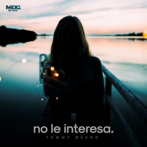Tommy Bueno – No Le Interesa (Single) 2022
