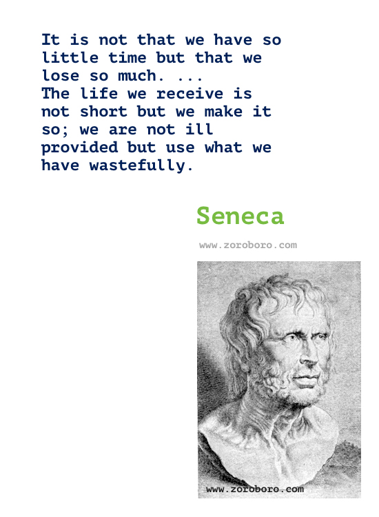 Seneca Quotes, Seneca Philosophy, Seneca Inspirational Quotes, Stoicism, Seneca Stoic Quotes, Seneca Books Quotes / love, life, live & time . Seneca Philosophy Daily Motivational Quotes