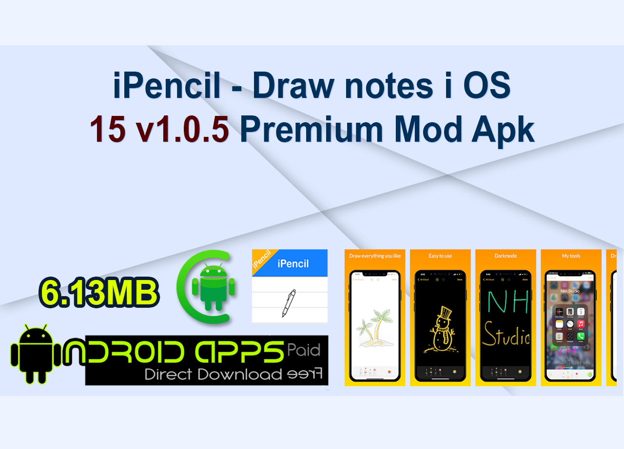 iPencil - Draw notes i OS 15 v1.0.5 Premium Mod Apk