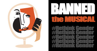 BANNED the Musical - Rethink Gender