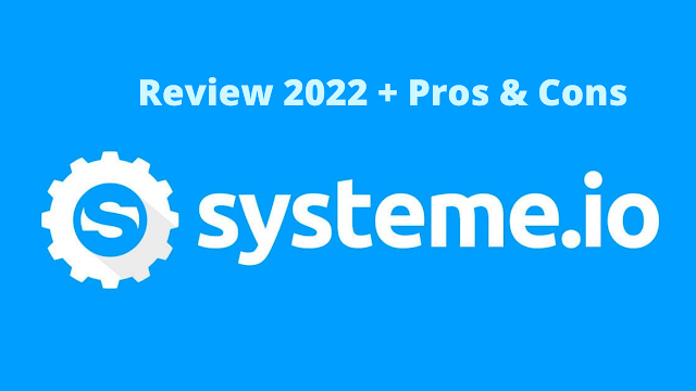 Systeme.io Review + Pros& Cons 2022