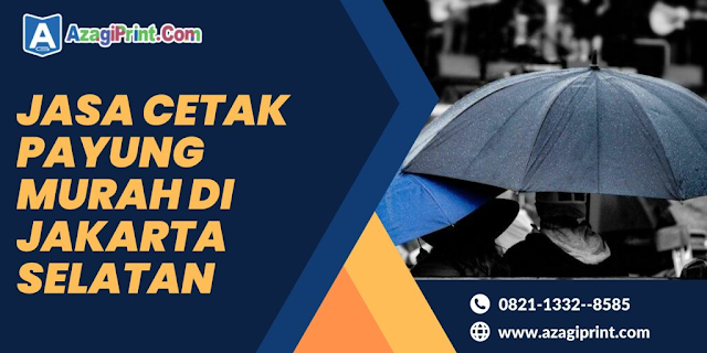 Jasa Cetak Payung Murah Di Jakarta Selatan