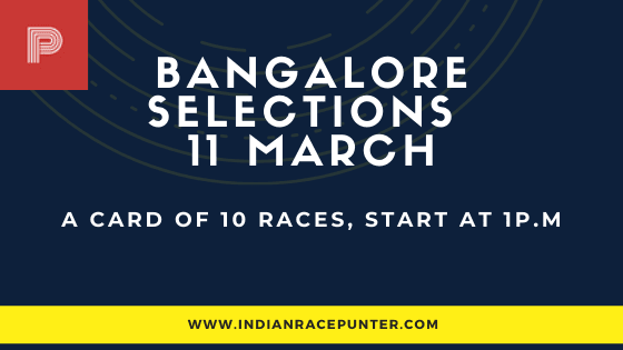 Bangalore Race Selections 11 March