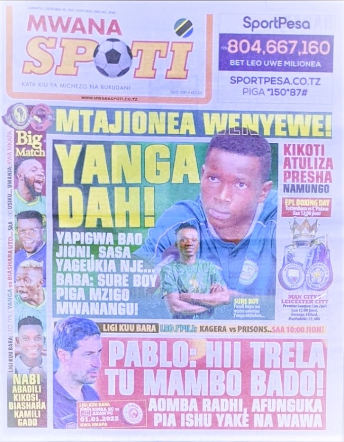 MAGAZETI YA TANZANIA LEO JUMAPILI 26 DECEMBER 2021