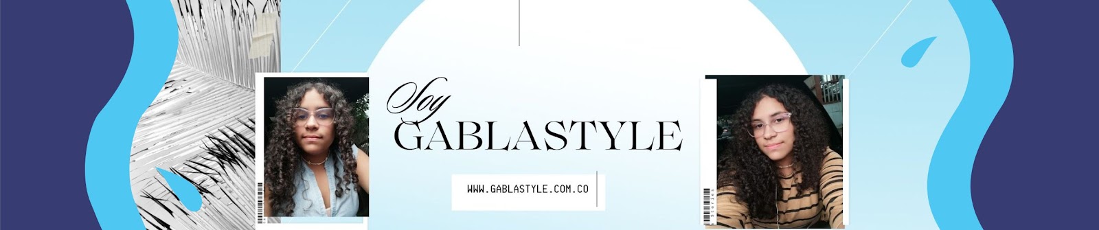 #GablaStyle