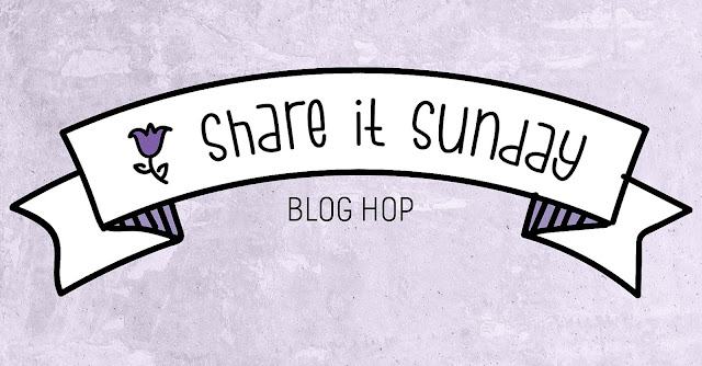 Share it Sunday Blog Hop - March 2022