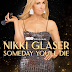 Nikki Glaser - Someday You’ll Die 