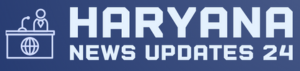 Haryana News Update
