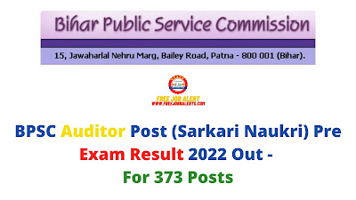 Sarkari Result: BPSC Auditor Post (Sarkari Naukri) Pre Exam Result 2022 Out - For 373 Posts