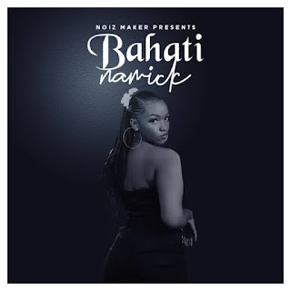 AUDIO | Namick – Bahati (Mp3 Audio Download)