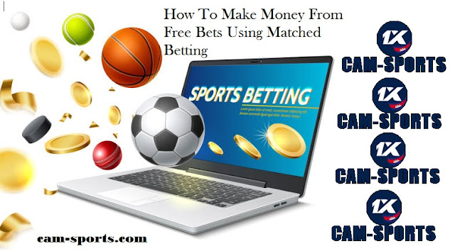 How To Make Money From Free Bets Using Matched Betting