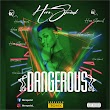 (DOWNLOAD MP3) [MUSIC] HeroSpecial - Dangerous II Aruwaab9ja
