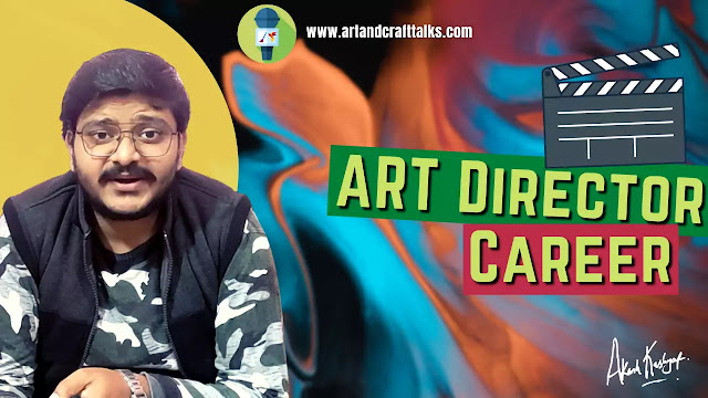 ART DIRECTOR Career in a Nutshell, Art Direction