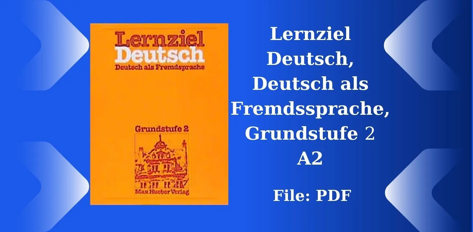 Free German Books: Lernziel Deutsch, Deutsch als Fremdssprache, Grundstufe 2 (PDF)