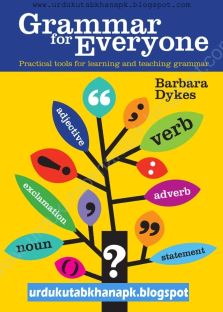 Grammar for Everyone Practical Tools for Learning and Teaching Grammar by Barbara Dykes _ (urdukutabkhanapk