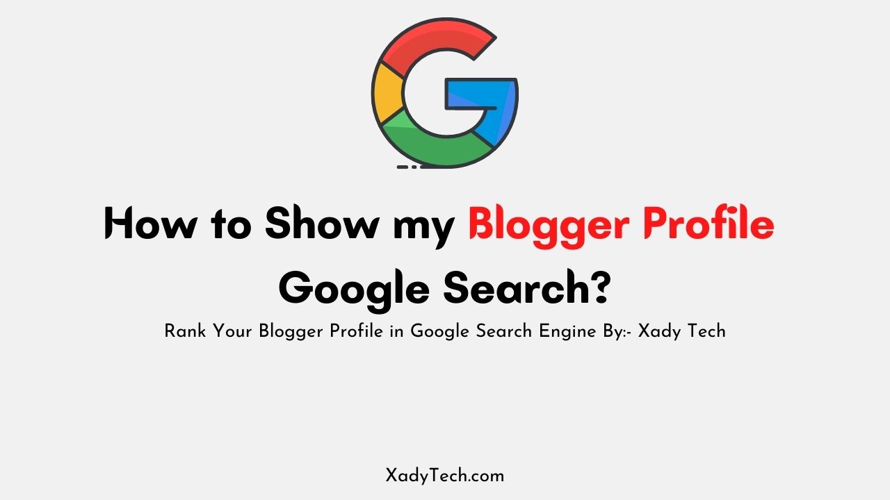 How to Show my Blogger profile in Google search?