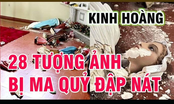 Kinh Hoàng: Ma Quỷ Lẻn Vào Nhà Thờ Đập Nát 28 Tượng Ảnh Chúa Mẹ Và Các Thánh