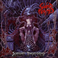 Slaughter Brute - Systematic Transmutation
