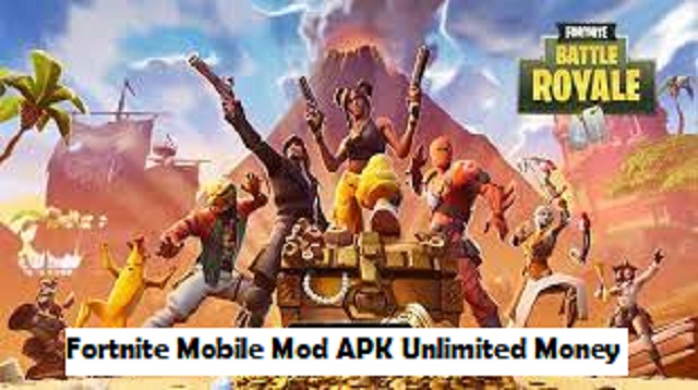 Fortnite Mobile Mod APK Unlimited Money