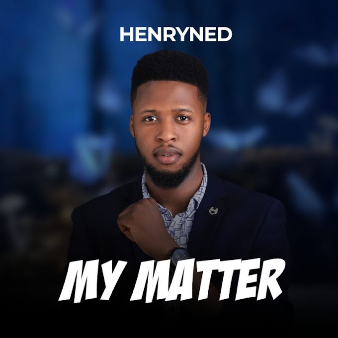 Henry Ned - My Matter mp3 download