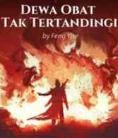 Novel Dewa Obat Tak Tertandingi Karya Feng Yise Full Episode