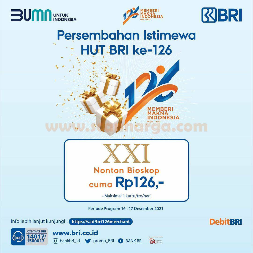 Cinema 21 Promo HUT BRI 126 – Nonton Bioskop di XXI CUMA Rp126,-