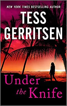 Book Review: Under the Knife, by Tess Gerritsen, 4 stars