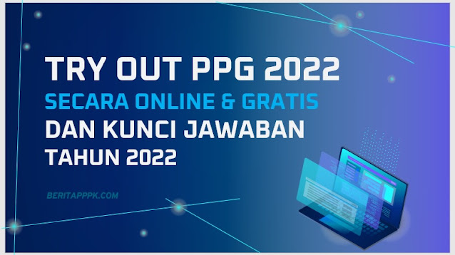 Contoh Soal Tryout PPG 2022