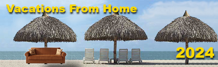 VACATIONS FROM HOME