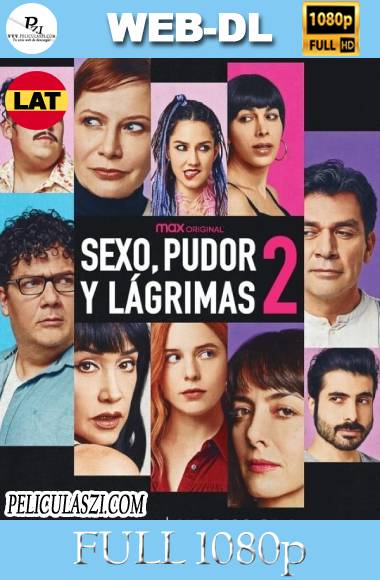 Sexo Pudor y Lágrimas 2 (2022) Full HD WEB-DL 1080p Latino