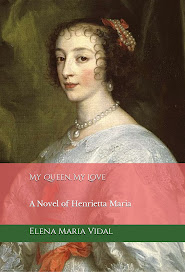 My Queen, My Love: A Novel of Henrietta Maria