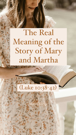 The Real Meaning of the Mary and Martha Story
