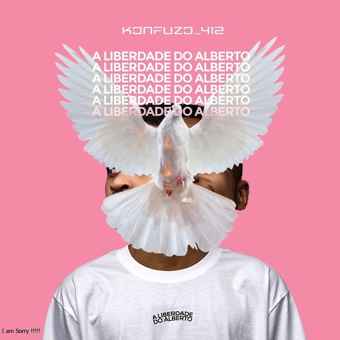 Konfuzo_412 – A Liberdade Do Alberto (Álbum) [Exclusivo 2022] (Download Mp3)