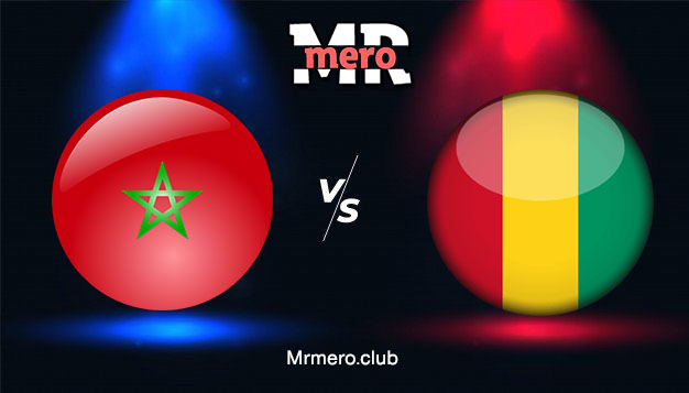 مباراة المغرب ضد غينيا يلا شوت مباشر فى العارضة اليوم تصفيات كأس العالم 2022