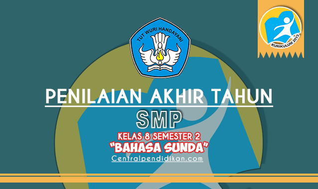 Contoh Soal PAT Bahasa Sunda Kelas VIII SMP 2022/2023 Semester 2