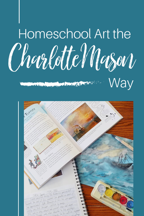 Homeschool Art the Charlotte Mason Way #homeschool #charlottemason #cmhomeschooler