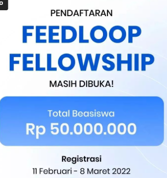 Pendaftaran Beasiswa Feedloop Fellowship Tahun 2022