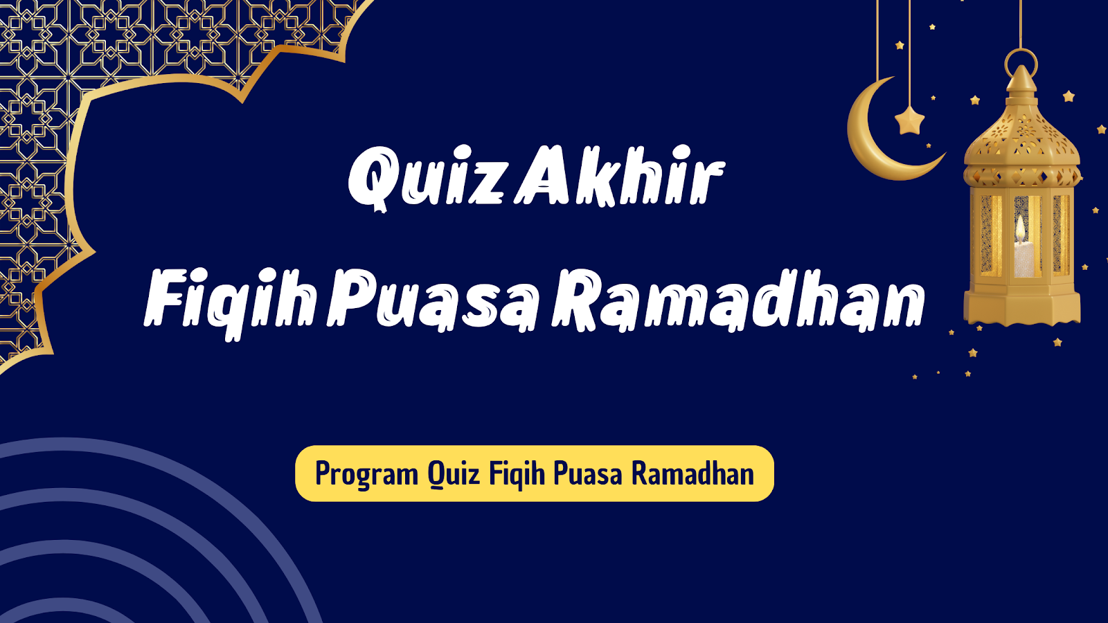 Quiz Akhir Fiqih Puasa Ramadhan