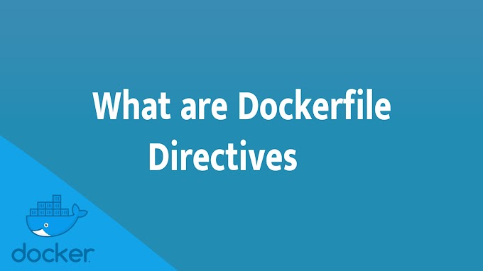 What are Dockerfile Directives