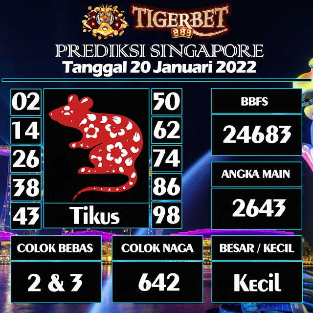 Prediksi Togel Singapore Tanggal 20 Januari 2022 Tigerbet888