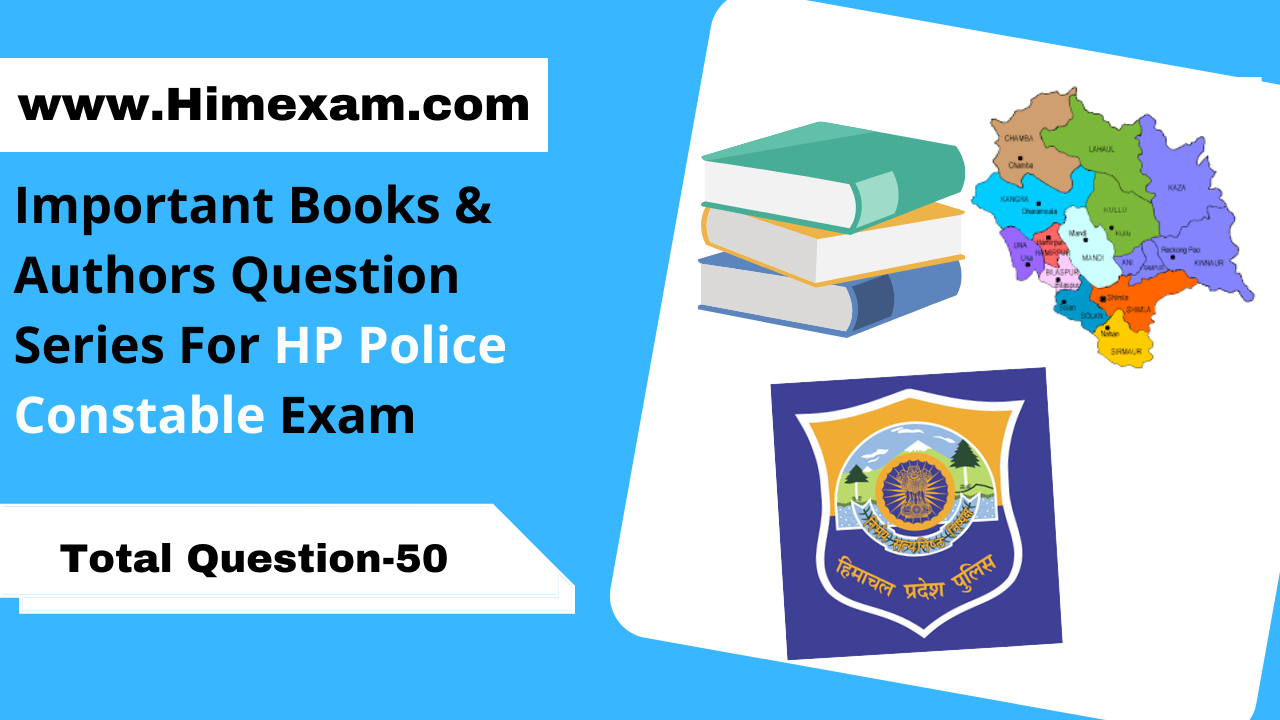 Important Books & Authors Question Series For HP Police Constable Exam