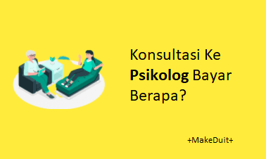 Konsultasi Ke Psikolog Bayar Berapa? Segini Harganya!