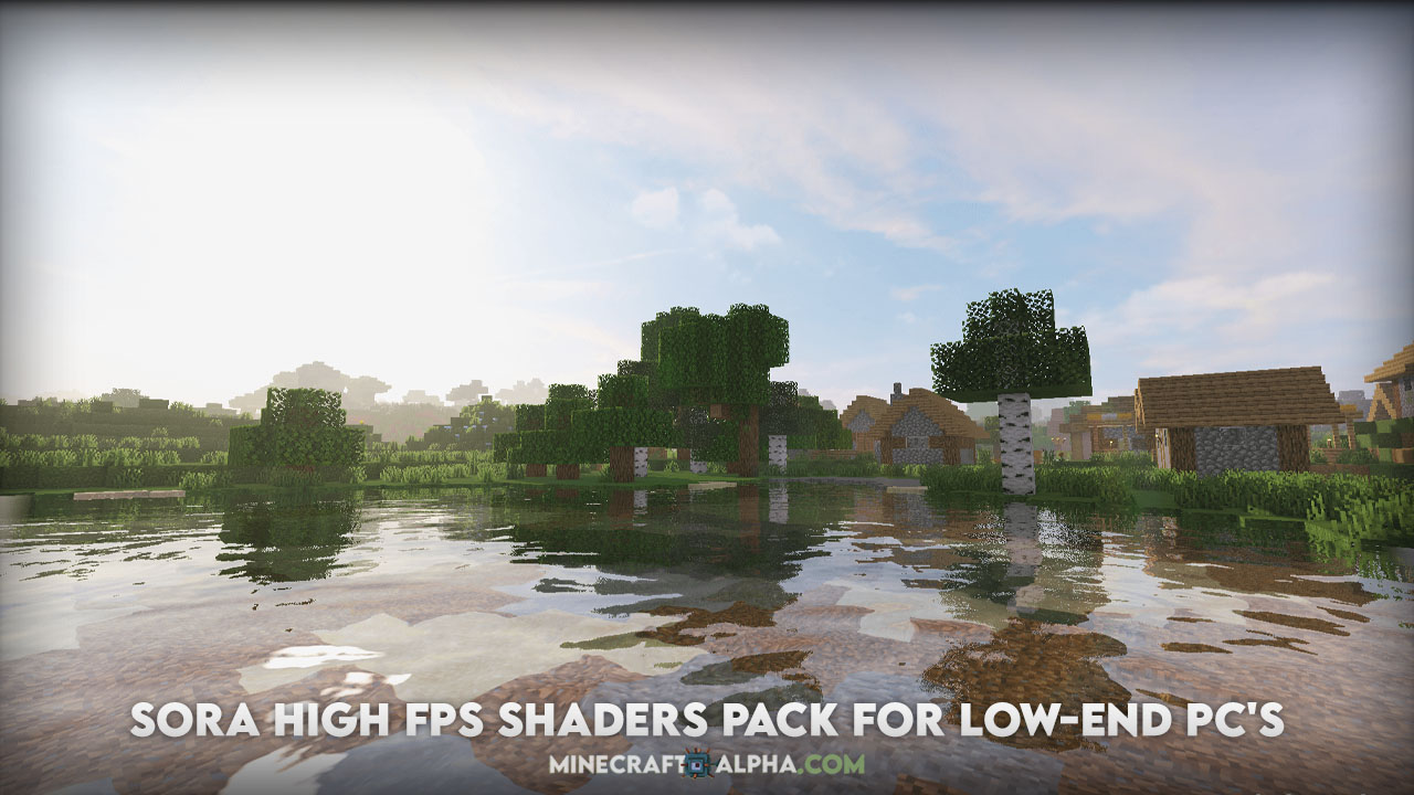 SORA High Fps Shaders Pack for Low-End PC's (1.17.1, 1.18.1)