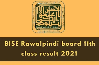 BISE Rawalpindi board 11th class result 2021