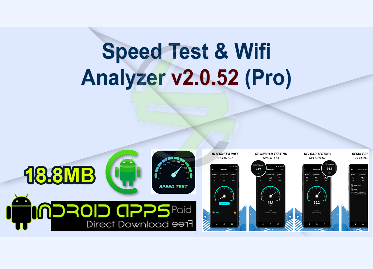 Speed Test & Wifi Analyzer v2.0.52 (Pro)