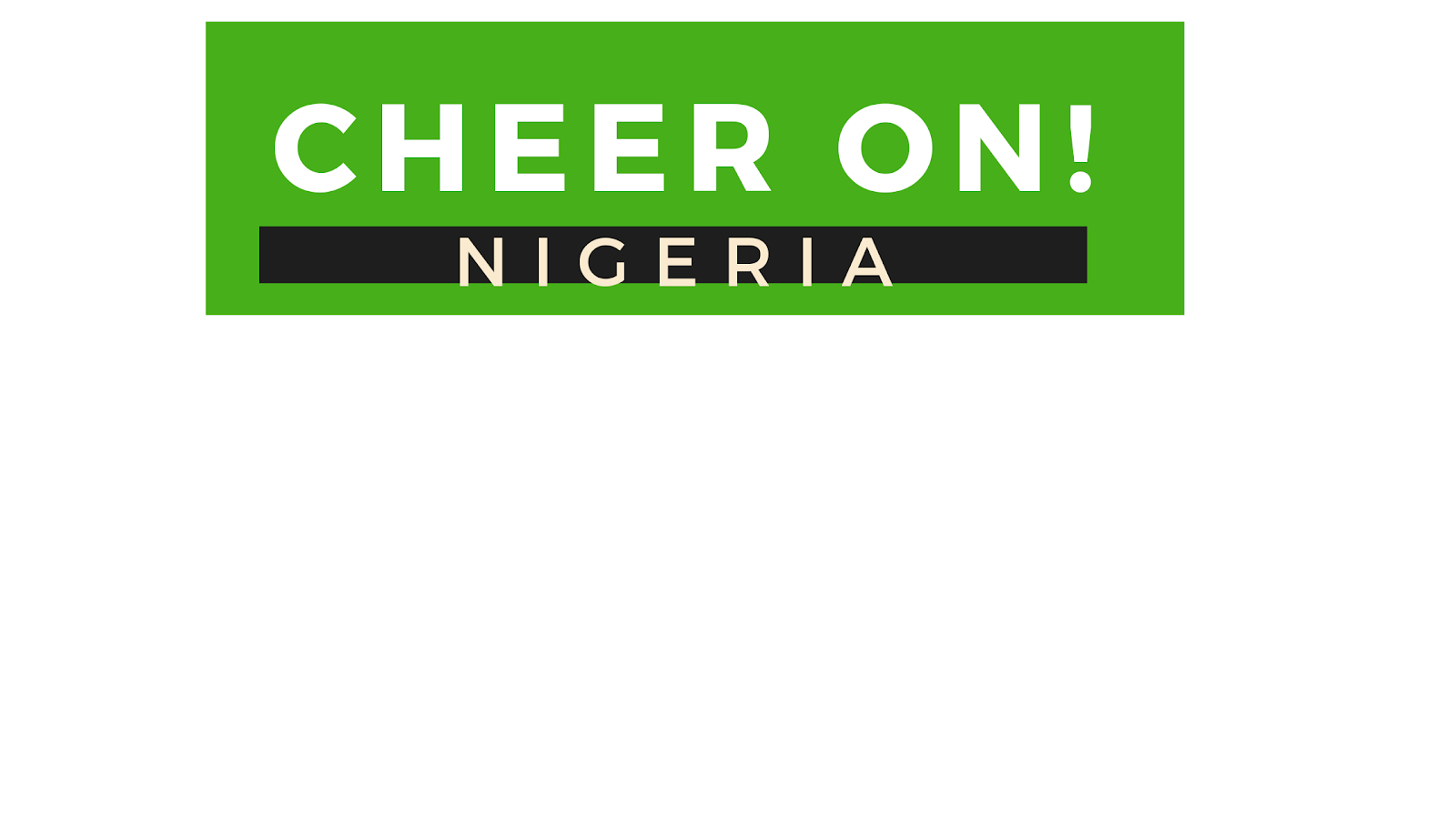 Cheer On Nigeria