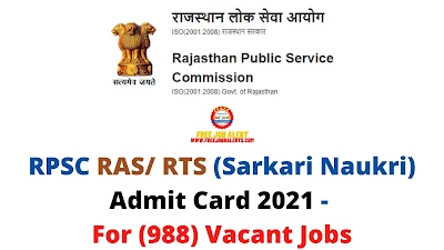 Sarkari Exam: RPSC RAS/ RTS (Sarkari Naukri) Admit Card 2021 - For (988) Vacant Jobs