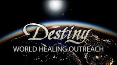 Destiny World Healing Outreach